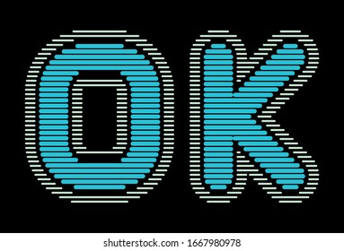 Vector word "OK" in a modern style from lines simulating LED light. For covers, business cards, banners, prints on clothes, wall decor, posters, sites, social networks, videos. Vector illustration