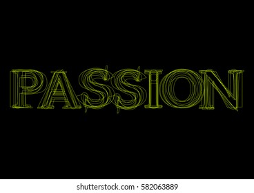 Vector word passion,  green light on black background