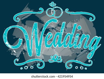 The vector word Wedding on blue background. Text wedding. Calligraphy inscriptions. Lettering poster card. Orange rings. Wedding design template with ornate elements.