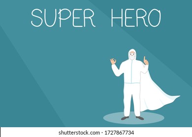 Vector - Wording “Super Hero”. Doctor wear white PPE suit, face mask and glasses show sign hand Good, OK on green background. Thank you for your help during Coronavirus (Covid-19) epidemic. Brave.