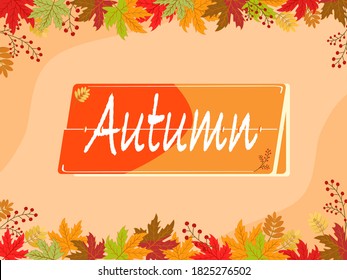 Vector - Wording “Autumn” with many maple leaves on orange background. Greeting card, seasonal. Holiday concept.