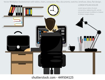 Vector Workplace businessman with tables, chairs, computers, pens, pencils, files, documents, watches, briefcase, diary, flat design.