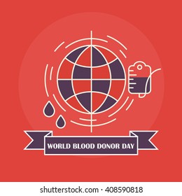 Vector world blood donor day concept with blood donation bag , world and blood drops in trendy linear style. World blood donor day. Vector illustrations. 