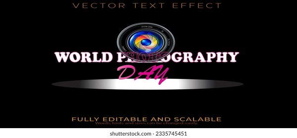 Vector world photography day text effect with camera lens