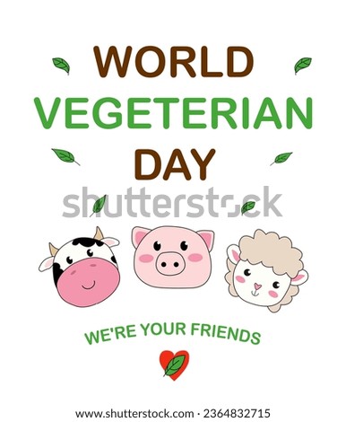 vector World Vegetarian Day illustration. Postcard animals are your friend