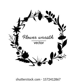 Vector wreath of flowers and leaves. Hand drawn in doodle style, silhouette. For creating designs, cards, invitations, wedding decor.