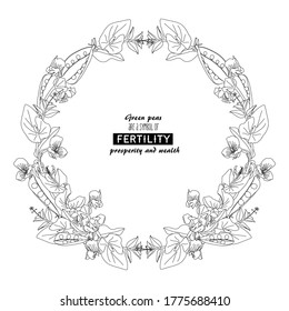 Vector wreath with Green pea plant in bundle of angles: leaves, flowers, pods in circle. Pea is a symbol of fertility, prosperity and wealth. Elegant realistic outline illustration isolated on white.