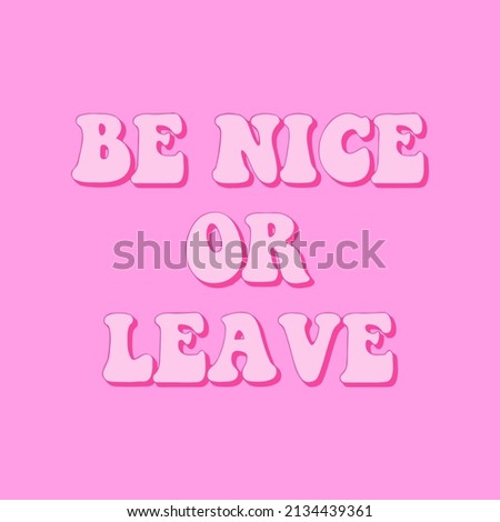 vector writing be nice or leave
