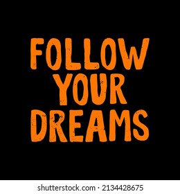 vector writing follow your dreams concept