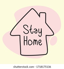 Vector writing of Stay Home. Better at home to prevent viruses and diseases.