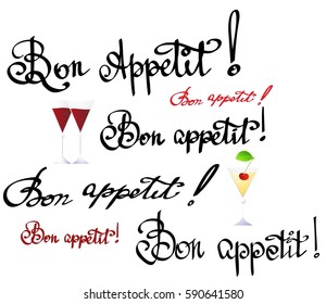 Vector written in french language "Bon appetit" means "Good appetite" lettering set. Hand drawn design quote. Calligraphy font for poster or banner with illustration of cocktails