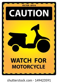 Vector : Yellow Caution Plate For Safety Present By Watch For Motorcycle Text With Motorcycle Sign Isolated on White Background 