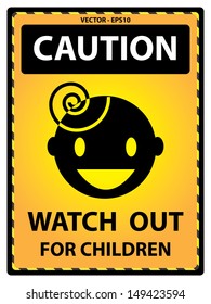 Vector :  Yellow Caution Plate For Safety Present By Caution and Watch Out For Children Text With Children Sign Isolated on White Background 