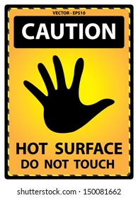 Vector : Yellow Caution Plate For Safety Present By Hot Surface Do Not Touch Text With Hand Sign Isolated on White Background 