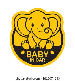 Vector yellow circle sign with little sweet cartoon elephant and text - Baby in car. Isolated white background.