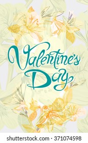 Vector Yellow Flower Pattern wish Inscription Valentine`s Day. Can be use as poster, banner, congratulation cards and etc. for your design.