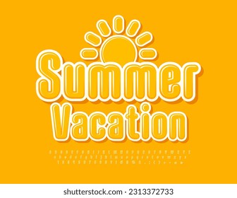 Vector yellow poster Summer Vacation with decorative Sun. Set of glossy Alphabet Letters, Numbers and Symbols. Bright modern Font