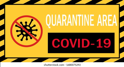 vector of yellow quarantine zone warning sign over quarantine area on infective outbreak situation