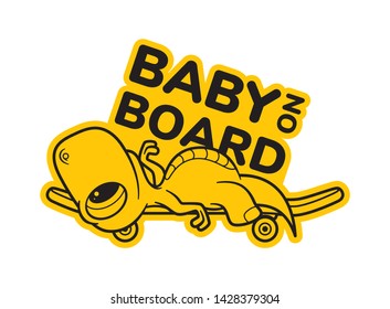 Vector yellow sign sticker, baby dinosaur lying on skateboard with text - Baby on board. Isolated on white background.
