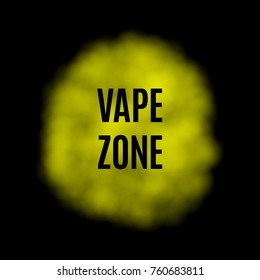 Vector Yellow Smoke for Use on Dark Background, has Some Transparency. Color Vapor with Inscription Vape Zone on Black Backdrop