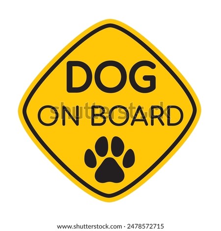 Vector yellow stickers with text dog on board. Concept with paw print. Isolated on white background