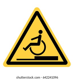 vector yellow triangle safety sign with insurmountable obstacles for the disabled