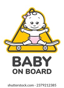 Vector yellow triangle sign with an image of a girl sitting on a skateboard and the text - baby on board. Sticker. Isolated white background.
