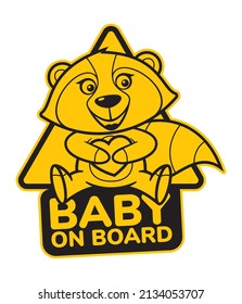 Vector yellow triangle sign sticker baby raccoon with text BABY ON BOARD. Isolated on white background.