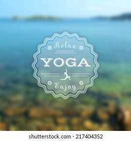 Vector yoga illustration. Name of yoga studio on a sea background. Yoga class motto. Yoga sticker. Vector yoga. Yoga exercises, recreation, healthy lifestyle. Poster for yoga class with a sea view.