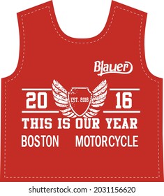 Vectoral design this is our year boston motorcycle on t-shirt fashion design