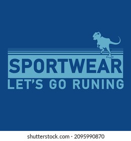 Vectorel Sportswear typography  with dinosaur illustration for t shirt. 