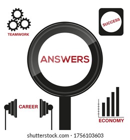Vectorial illustration of answers in black magnifier on white background. There are economy, career, teamwork and success icons around it.