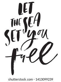 vectorized calligraphy phrase let the sea set you free