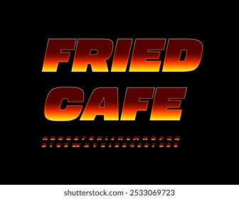 Vectors advertising poster Fried Cafe. Bright Flame pattern Font. Hot Fire Alphabet Letters and Numbers set.