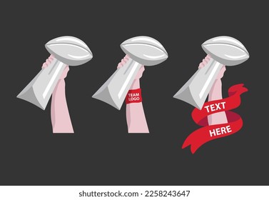 VECTORS. American Football trophy. Holding trophy, Super Bowl, ribbon, text holder, champions, winners, celebration, victory