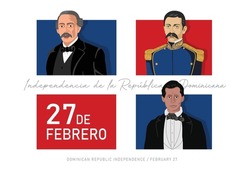 VECTORS. Dominican Republic Independence Day, Three Founding Fathers, Juan Pablo Duarte, Ramon Matias Mella, Francisco Del Rosario Sanchez, Flag
