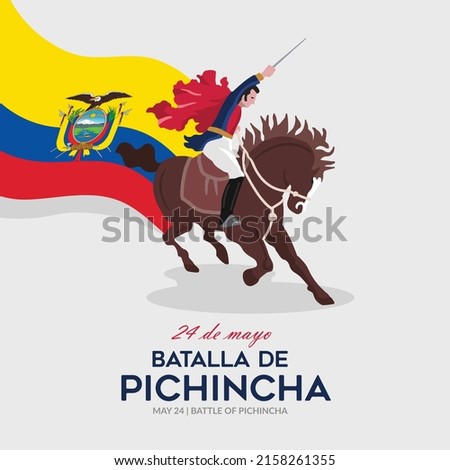VECTORS. Editable banner for the Battle of Pichincha Day in Ecuador,  May 24, General Antonio Jose de Sucre, patriotic, civic holiday, independence, liberation, flag