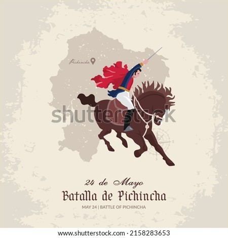VECTORS. Editable banner for the Battle of Pichincha Day in Ecuador, May 24, General Antonio Jose de Sucre, patriotic, civic holiday, independence, liberation, map, vintage