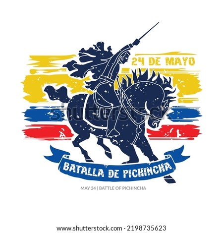 VECTORS. Editable banner for the Battle of Pichincha Day in Ecuador,  May 24, General Antonio Jose de Sucre, patriotic, independence, flag, graffiti, painting