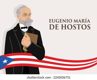 VECTORS. Editable banner of Eugenio Maria de Hostos, a Puerto Rican educator, philosopher, writer and Puerto Rican independence advocate. Flag, patriotic