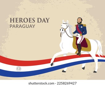 VECTORS. Editable banner for Heroes day in Paraguay, a celebration to commemorate the bravery of Francisco Solano Lopez and others who fought in defence of their country