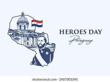 VECTORES. Pancarta editable para el Día de los Héroes en Paraguay. Panteón Nacional de Héroes, Francisco Solano López, mapa, bandera