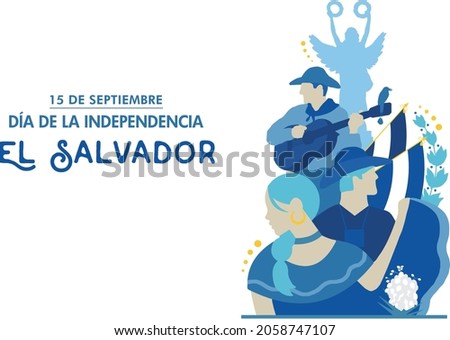 VECTORS. El Salvador Independence Day, 15 de septiembre, Fiestas patrias, cultural events, traditions, traditional clothing, national symbols, torogoz bird, Plaza Libertad, folkloric, flor de Izote