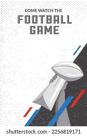 VECTORS. Poster template for an American Football Game. Super Bowl, Champions, winners, invitation, flyer, ad, watch party, sports bar, championship, finals, trophy