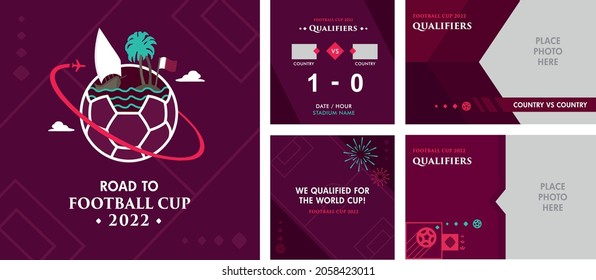 VECTORS. Road to Football Cup 2022, World Cup, Qualifiers, Eliminatorias, Soccer Championship, Qatar flag, Catar - Banners, Posters, Social Media kit, templates, scoreboard