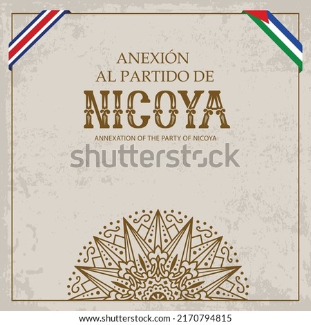 VECTORS. Vintage banner for the Annexation of the Party of Nicoya, July 25, Guanacaste, Costa Rica, civic holiday, celebration, culture, traditional ox cart design, frame, flags