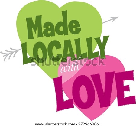 A vector-style graphic featuring the text “Made Locally with LOVE,” used to signify products that are sourced or crafted within a local community. This badge emphasizes care, personal attention, and support for local businesses, artisans, and handcrafted goods.