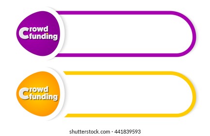 Vectort button for your text and the words crowd funding