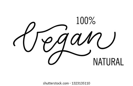 Vegan 100% Natural hand lettering. Vector calligraphy for posters, web, cards, decor, t shirts. Hand drawn lettering frase. 