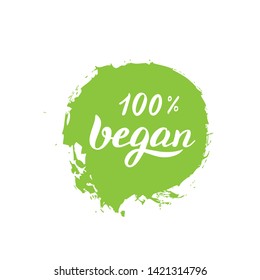 Vegan 100% product badge. Vegetarian modern sticker. Lettering text. Vector eps 10.